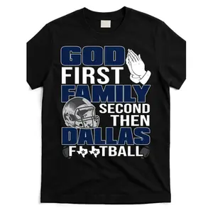 [Printed Tee] God First Family Second Dallas Football Fan Gift Trendy Cotton Tee For Men And Women ,Soft Cotton/ Comfy T-Shirt