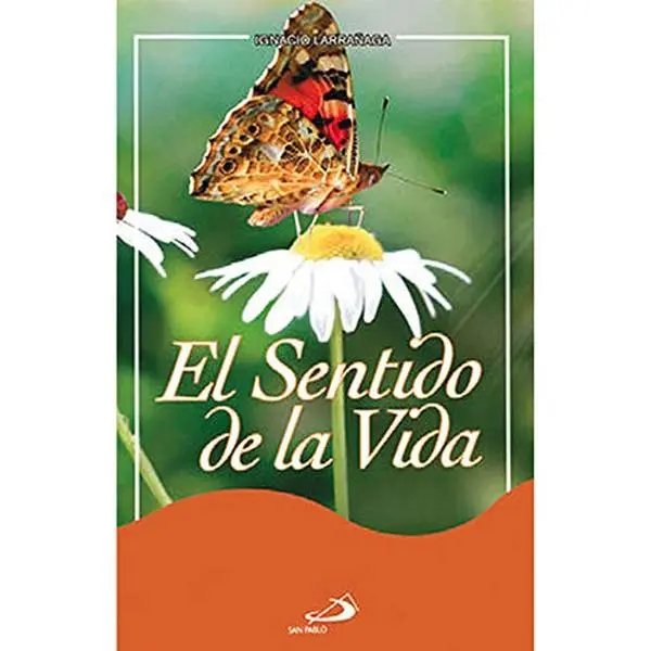 USED Book - El Sentido de la Vida by IgnacioLarraniaga (Paperback) - spanish
