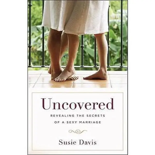 USED-Uncovered: Revealing the Secrets of a Sexy Marriage by Susie Davis (Paperback)