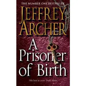 USED-A Prisoner of Birth by Jeffrey Archer (Paperback)