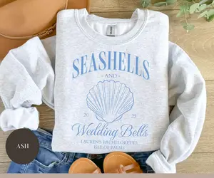 Seashells and Wedding Bells Bachelorette Sweatshirt, Custom Bride Name Location, Coastal Beach Bach Party, Beach Bach Sweatshirt
