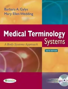 USED-Medical Terminology Systems (Text Only): A Body Systems Approach by Barbara A. Gylys BS  MEd  CMA-A (AAMA) (Paperback)