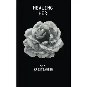 USED-Healing HER: Poetry that nourishes the soul through feminine energy (Soul-Skin Series) by Sez Kristiansen (Paperback)