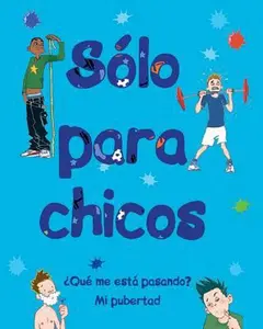USED-Sólo Para Chicos: ¿Qué Me Está Pasando? Mi Pubertad by Crossick, Matt (Hardcover)