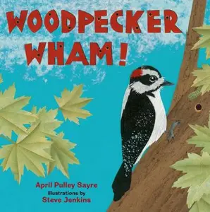 USED-Woodpecker Wham! by Sayre, April Pulley (Hardcover)