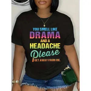 YOU SMELL LIKE DRAMA AND A HEADACHE PLEASE GET AWAY FROM ME Short Sleeve Cotton T-Shirt, Women's T-Shirt, Comfort Fit Crew Neck T-Shirt Summer Casual T-Shirt- Perfect for Daily Wear and Outdoor