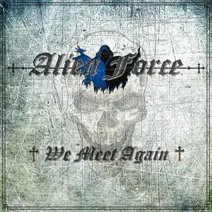 Alien Force - We Meet Again  [COMPACT DISC - CD]