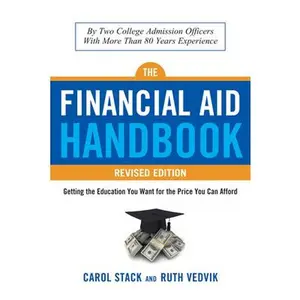 USED-Financial Aid Handbook, Revised Edition: Getting the Education You Want for the Price You Can Afford by Stack, Carol (Paperback)