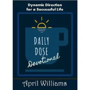 USED-Daily Dose Devotional by April Williams (Unknown)