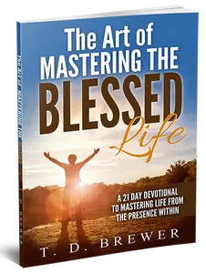 The Art of Mastering The Blessed Life