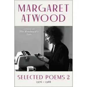USED-Selected Poems 2: 1976 - 1986 by Atwood, Margaret (Paperback)