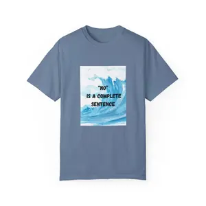 Tidal Wave Unisex T-shirt, No is a complete sentence shirt, Unisex Tee, Boundary Theme Shirt, Graphic Tee, Unisex Apparel