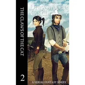 USED-The Claws of the Cat: A Serial Fantasy Series by Dakota, DM (Paperback)