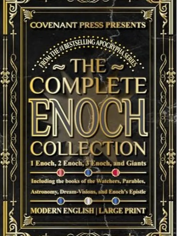 The Complete Enoch Collection: 1 Enoch, 2 Enoch, 3 Enoch, and Giants