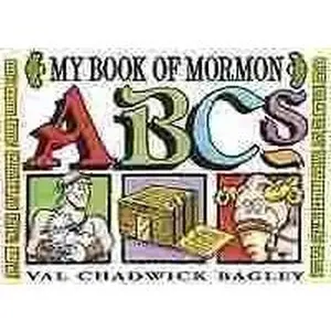 USED-My Book of Mormon ABC's by Val Chadwick Bagley (Unknown)