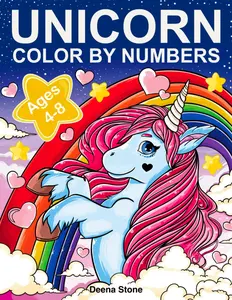 Unicorn Color By Numbers: Coloring Book for Kids Ages 4-8