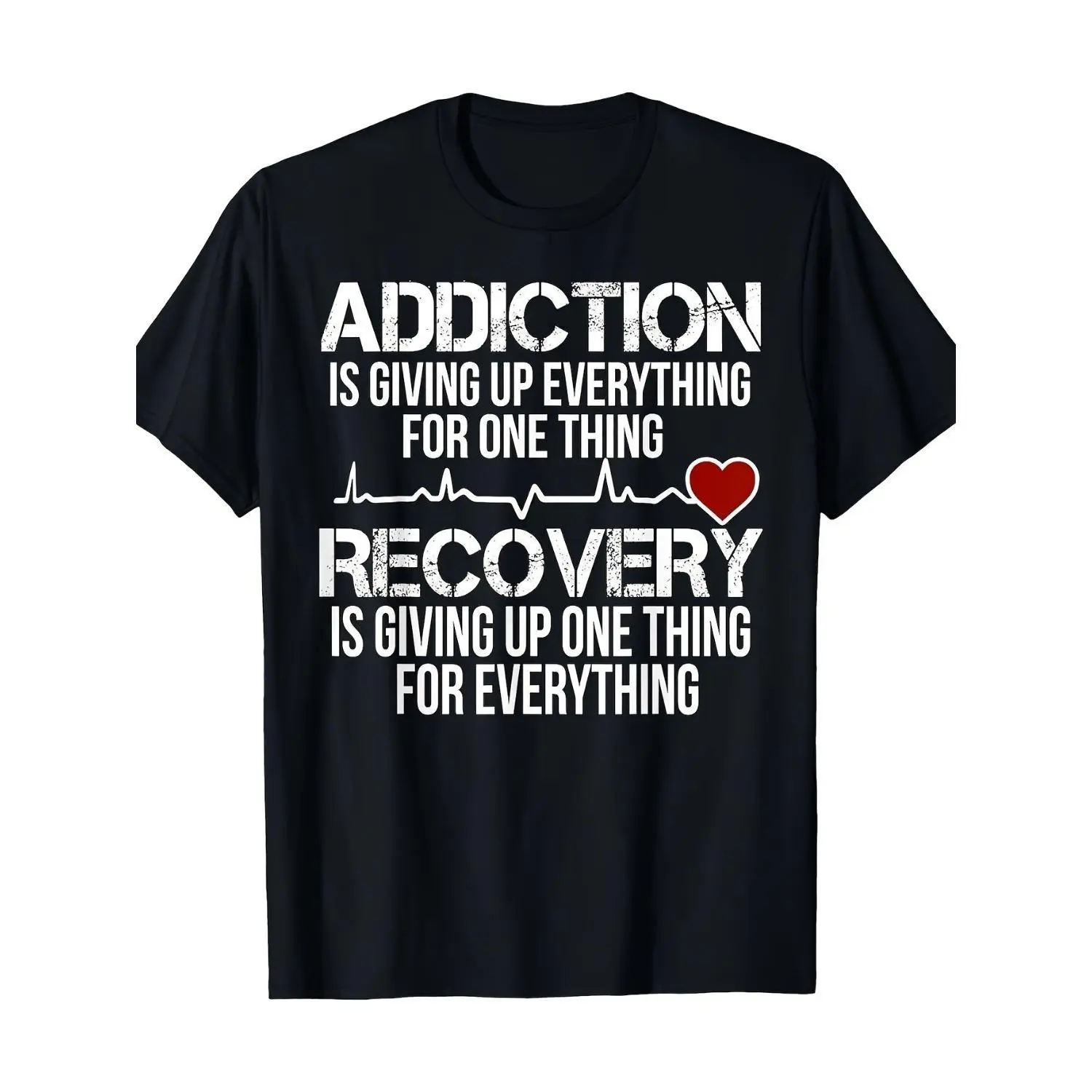Recovery Awareness T Shirt Inspirational Addiction Recovery Message Heart Graphic Motivational Tee Unisex Adult Casual Chic Fit Sober Living Gift