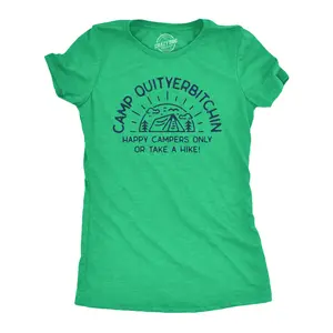 Womens Camp Quityerbitchin T Shirt Funny Sarcastic Camping Tent Complaining Joke Graphic Tee for Ladies Funny Womens T Shirts Cute Vintage Fashion Casual Ladies T-Shirt Gift Camping Tops for Women Funny Green -