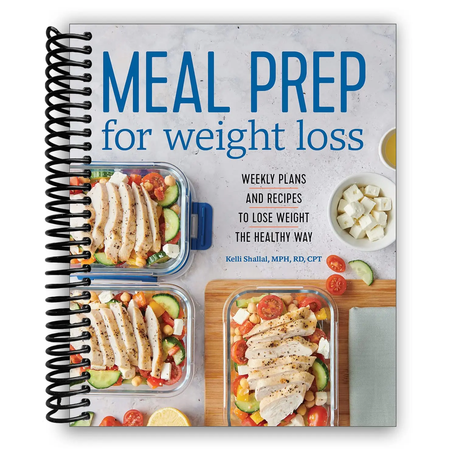 Generic Weight Loss Meal Prep Book - Weekly Portioned Meal Prep Plans, Healthy Recipes, Nutritional Information, Shopping Lists, Step-by-Step Instructions (Lifestyle & Hobbies, Recipes & Cooking Guide)