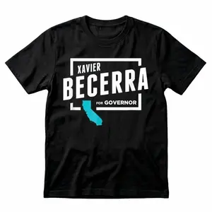 Xavier Becerra For Governor T-shirt, Unisex Men & Women, Trendy Streatwear Gift