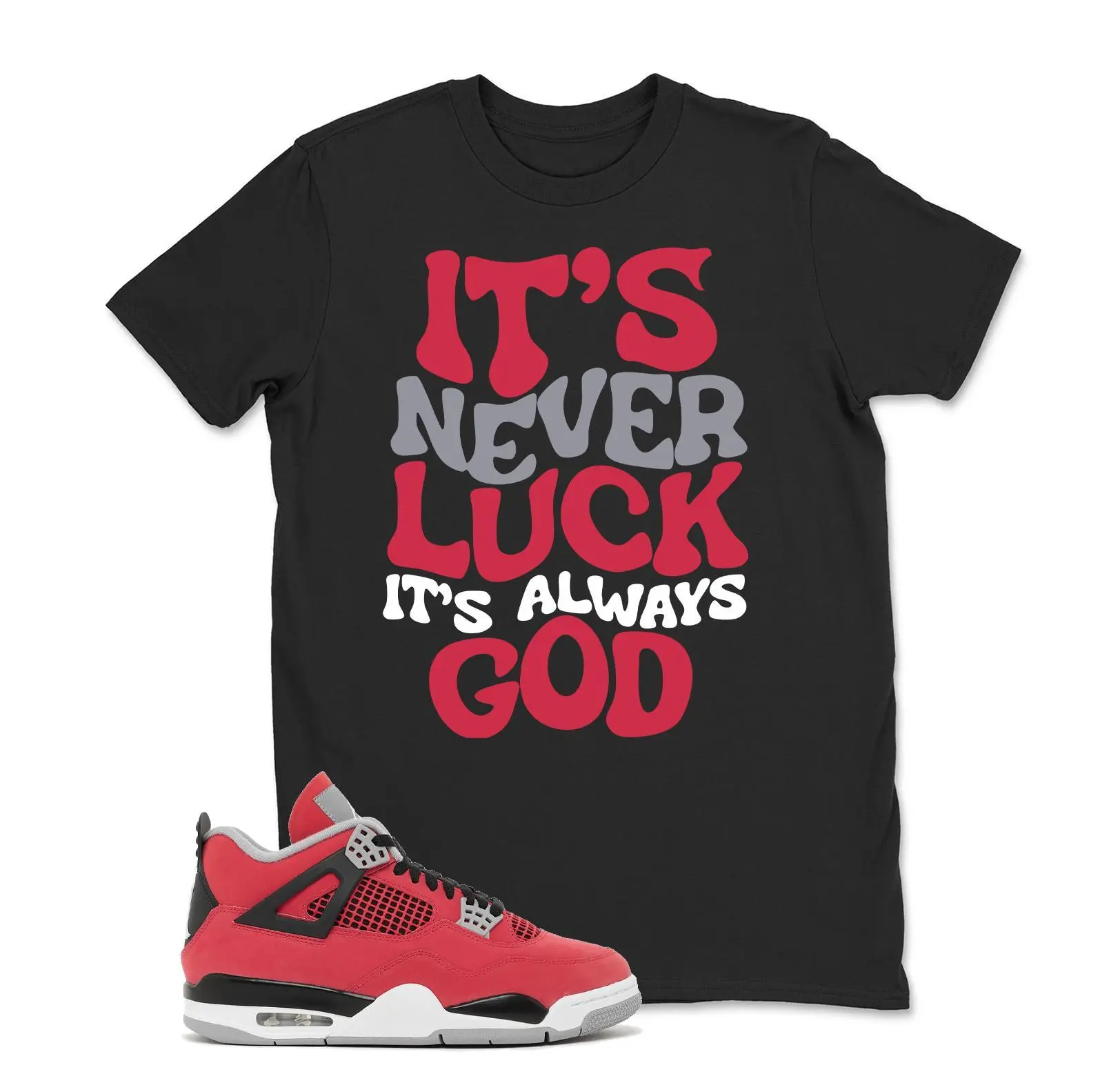 4 Toro Bravo Fire Red White Black Cement Grey 2026 T Shirt Match It Never Luck, Toro Bravo AJ4 Sneaker Match T shirt, Best Gift