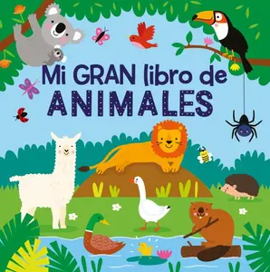 MI GRAN LIBRO DE ANIMALES Paperback Picture Book