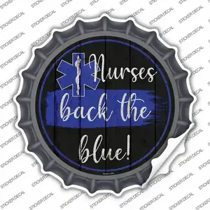 Nurses Back The Blue Novelty Bottle Cap Sticker Decal