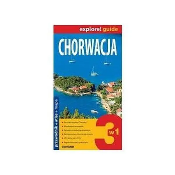 USED-explore! guide Chorwacja 3w1. Przewodnik z atlasem i mapa by Various (Paperback)