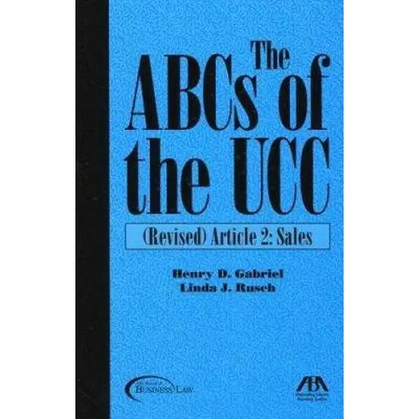 USED-The Abcs Of The Ucc: (Revised) Article 2 : Sales by Henry D. Gabriel (Paperback)