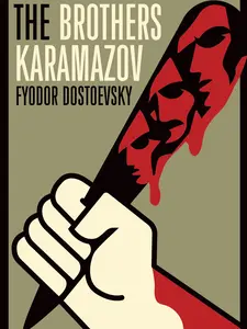 The Brothers Karamazov by FYODOR DOSTOEVSKY