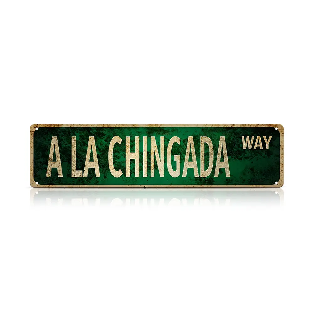 Funny Spanglish 4*16 Inch Vintage Metal Wall Sign – "A LA CHINGADA WAY" Street Sign, Humor Wall Decor for Porch, Home, Bar, Garden & Patio, Easy-Hanging Outdoor Decoration, Christmas & Father's Day Gift, Family Wall Decor – Palette&Wall| summervibes