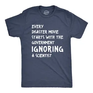 Mens Every Disaster Movie Starts With Government Ignoring Science Funny T shirt Mens Funny T Shirts Cool Vintage Fashion T-Shirt Gift Classic Menswear Science Apparel for Men Funny Environmental Short Sleeve Navy