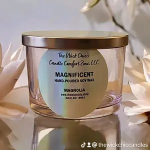 The Wick Chic's Candle Comfort Zone, LLC Magnolia soy wax candle MAGNIFICENT