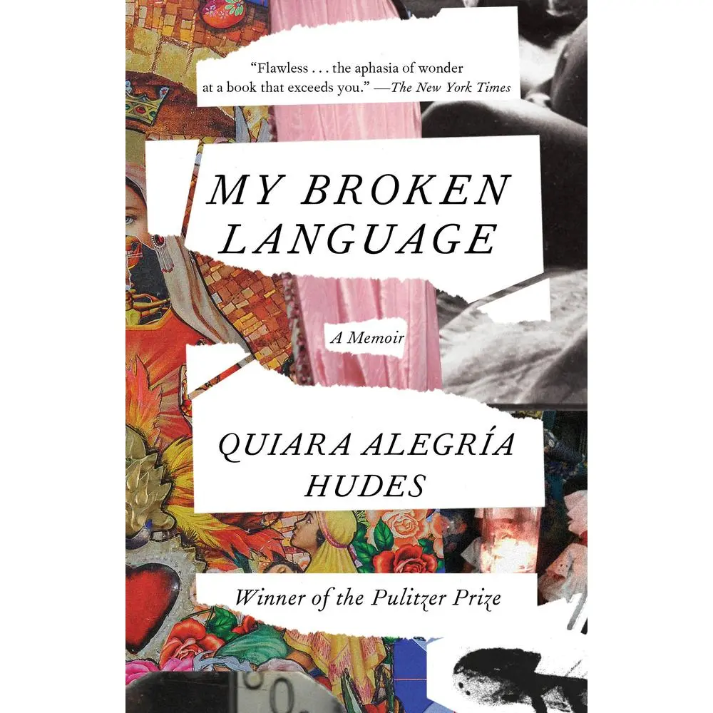 USED Book - My Broken Language: A Memoir by Hudes, Quiara Alegría (Paperback) - english