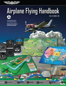 USED-Airplane Flying Handbook: Asa Faa-H-8083-3b by (Faa) Federal Aviation Administration (Paperback)