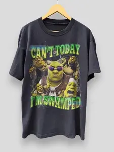 Funny Shrek Shirt I'm flooded today, Shrek Can't Shirt, hilarious meme shirt