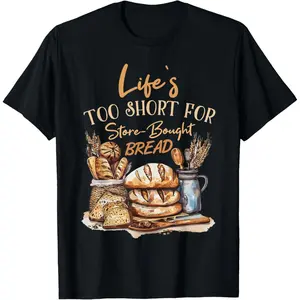 Baker Funny Saying for Bakery Bread Baking T-Shirt