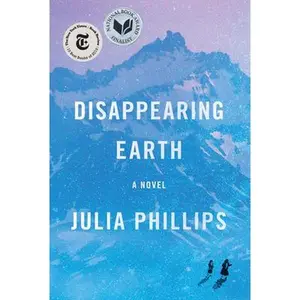 USED-Disappearing Earth by Phillips, Julia (Hardcover)