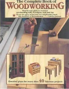 USED-The Complete Book Of Woodworking by Tom Carpenter (Paperback)
