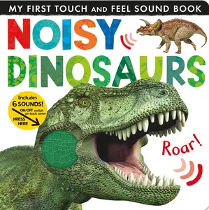 Noisy Dinosaurs: Includes 6 Sounds and an On/Off Switch on the Back Cover! -- Jonathan Litton - Board Book