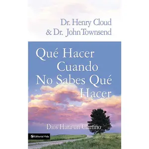 Qué hacer cuando no sabes qué hacer: Dios hará un camino