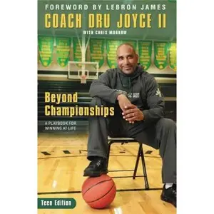 USED-Beyond Championships Teen Edition: A Playbook for Winning at Life by Joyce II, Dru (Paperback)