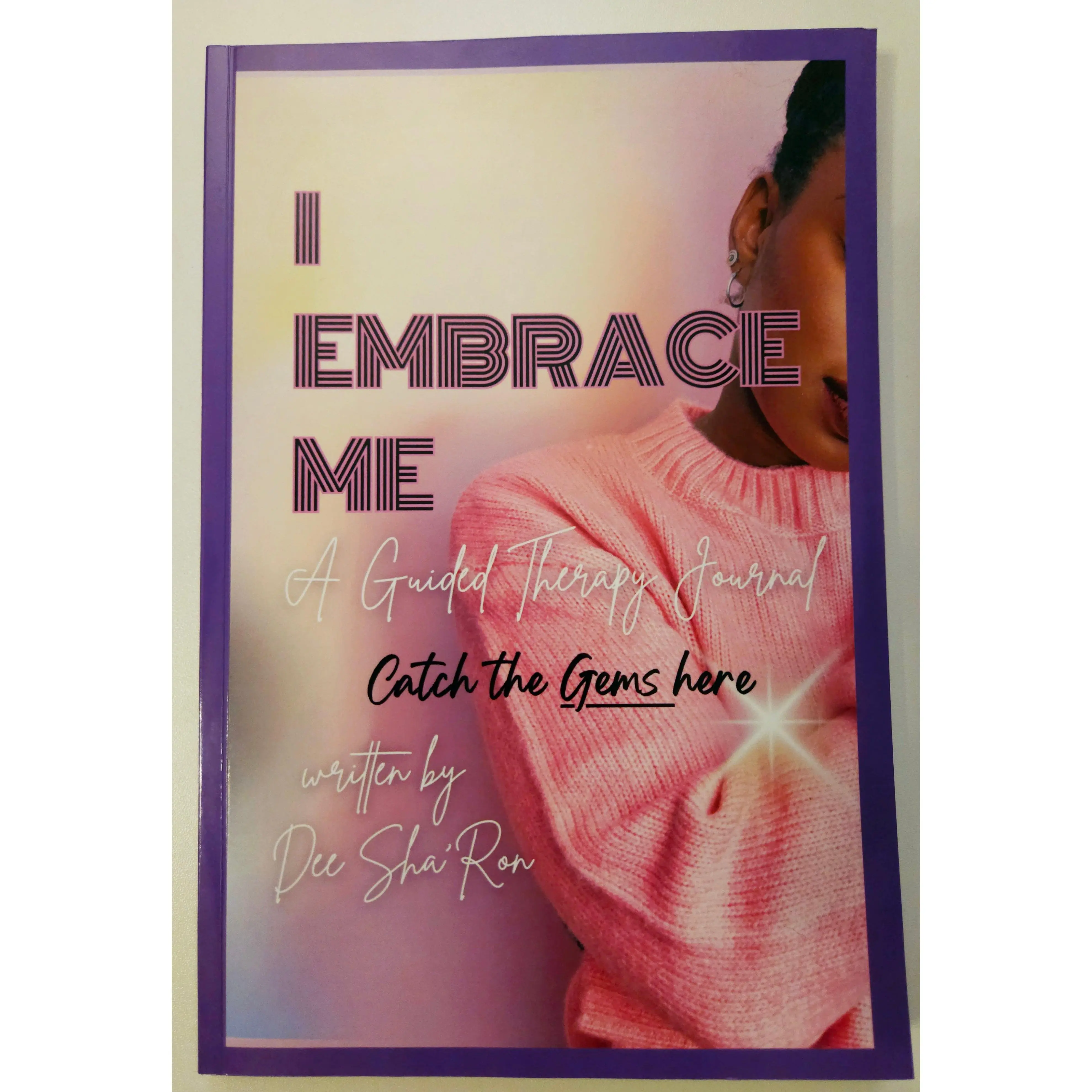 I Embrace Me: A Guided Therapy Journal