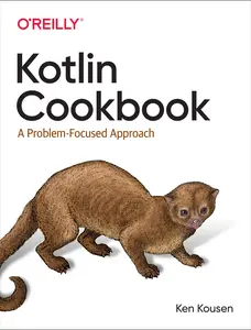 USED-Kotlin Cookbook: A Problem-Focused Approach by Kousen, Ken (Paperback)