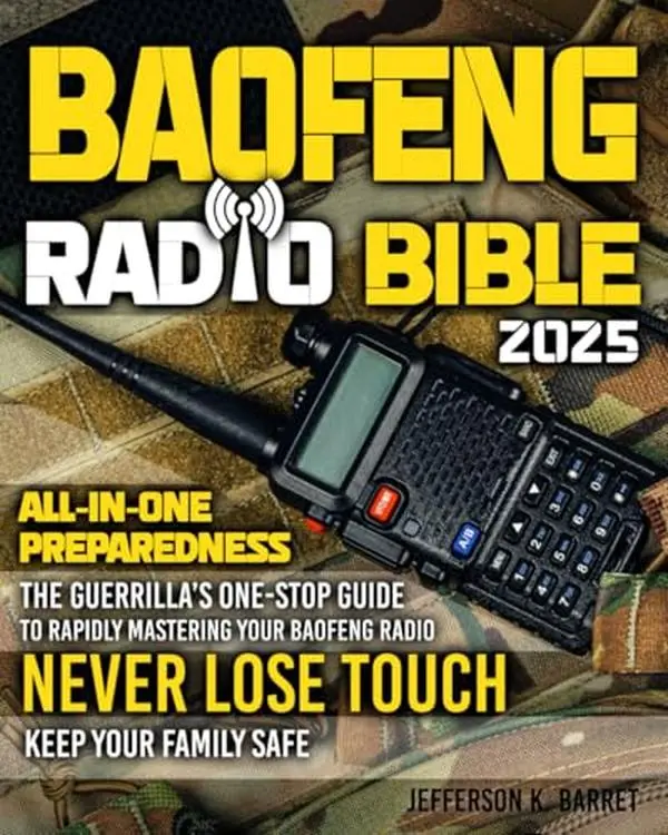 All-In-One Baofeng Radio Preparedness: The Guerrilla’s One-Stop Guide to Rapidly Mastering Your Baofeng Radio. Never Lose Touch. Keep Your Family Safe Especially During Critical Times