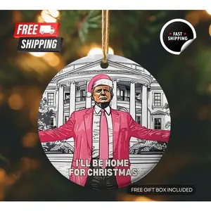 I'll be Home Trump Gift | Christmas Ornament Gift | President Trump Christmas Ornament | Republican Gift | MAGA Gift | Merry Christmas 2024