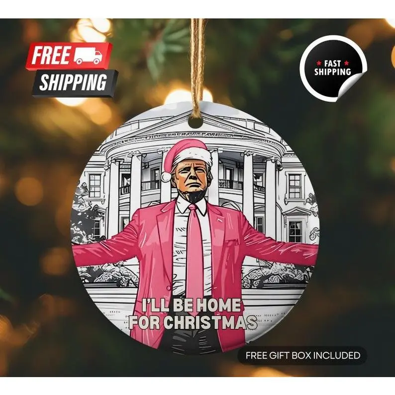 I'll be Home Trump Gift | Christmas Ornament Gift | President Trump Christmas Ornament | Republican Gift | MAGA Gift | Merry Christmas 2024