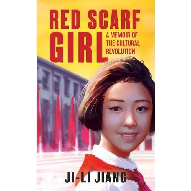 Red Scarf Girl: A Memoir of the Cultural Revolution by Ji-Li Jiang (Paperback)