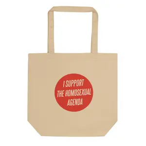 I Support the Homosexual Agenda Organic Cotton Tote Bag – Funny LGBTQ Gift, Gay Pride Canvas Bag