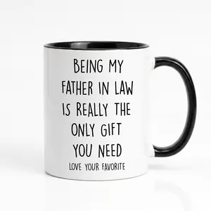 Coffee Mug - Ceramic Tea Cup with Funny Sarcastic Quote - for Office, Kitchen Desk & Morning Coffee - Father's Day & Birthday Gift for Father in Law from Son in Law or Daughter in Law
